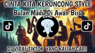Download lagu CINTA KITA KERONCONG-INKA CHRISTIE KERONCONG COVER-JIWA DAN RAGA BULAN MADU DIAWAN BIRU VIRAL TIKTOK mp3