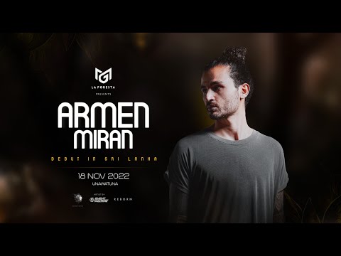 LA FORESTA PRESENTS ARMEN MIRAN | Official Teaser