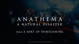 Anathema - A Natural Disaster (from A Sort of Homecoming)