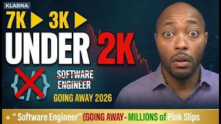 Klarna 7K→3K→UNDER 2K + "Software Engineer" GOING AWAY + MILLIONS of Pink Slips