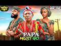 PAPA MUST GO AFEEZ OYETORO NKEM OWOH Latest Nollywood Full Movie 2026