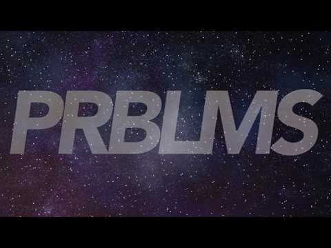 Video thumbnail for PRBLMS