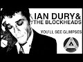 Ian Dury & The Blockheads - You'll See Glimpses