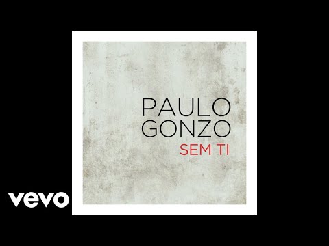 Paulo Gonzo - Sem Ti