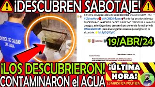 AL DESCUBIERTO ¡ Fue SABOTAJE:  ellos CONTAMINARON el AGUA  !