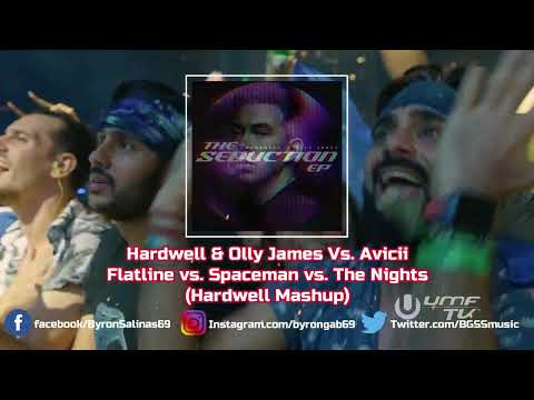 Hardwell & Olly James Vs. Avicii - Flatline vs. Spaceman vs. The Nights (Hardwell Mashup)
