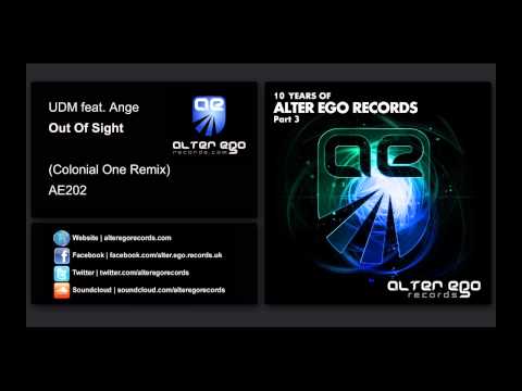 UDM feat Ange - Out Of Sight (Colonial One Remix) [Alter Ego Records]