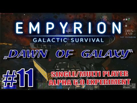"DAWN OF GALAXY" EX-7 STATION - EMPYRION FOLGE #11 ALPHA 6.0 [Deutsch/German]