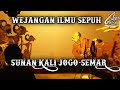 WEJANGAN ILMU SEPUH SUNAN KALIJOGO SEMAR