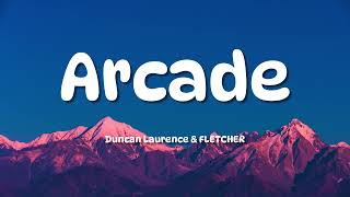 Download lagu Duncan Laurence - Arcade (Lyrics) ft. FLETCHER mp3