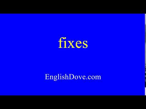 How to pronounce fixes in American English.