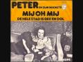 Peter en zijn Rockets - Mij oh mij Peter en zijn Rockets - Mij oh mij