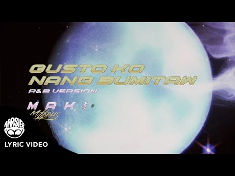 "Gusto Ko Nang Bumitaw (R&B Version)" - Maki, Moophs (Official Lyric Video)