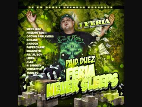 J Feria Anit Fuckn Wit Us Feat ( PaperChase )