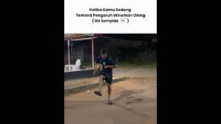 Download lagu Ketika Kamu Sedang Dalam Pengaruh Minuman Oleng ☠️☕ mp3