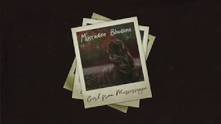 Muscadine Bloodline - Girl From Mississippi (Official Audio)