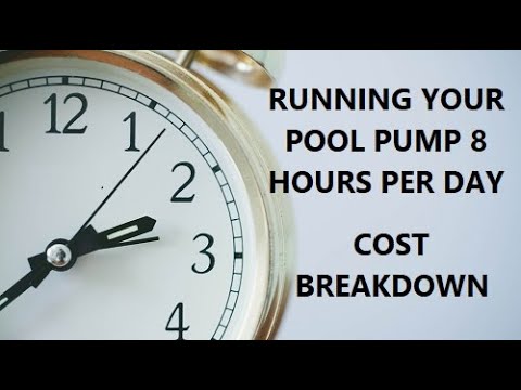 Running A Pool Pump 8 Hours Per Day