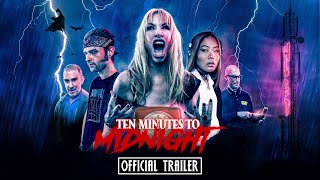 Ten Minutes to Midnight | Official Trailer HD | Mainframe Pictures