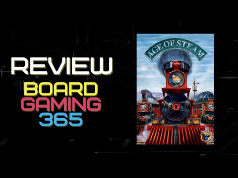 Age of Steam - Review - Highlight - Board Gaming 365