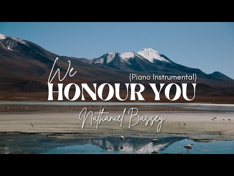 NATHANIEL BASSEY - WE HONOUR YOU | Powerful Prophetic Instrumentals | #halleluyahchallenge
