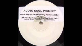 Audio Soul Project - Community (Francois K & Rob Rives Dub Mix)