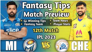 MI vs CSK 12th Match Dream11 Tips, MI vs CSK Dream11 Prediction, Mumbai vs Chennai Dream11 IPL 2023