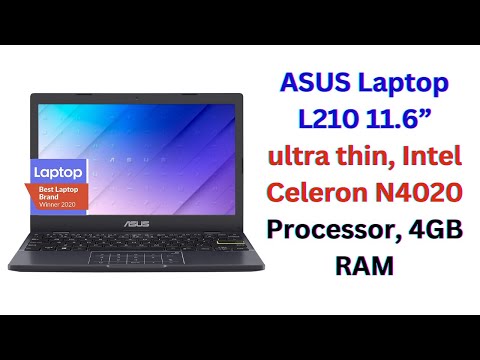 ASUS Laptop L210 11.6” ultra thin, Intel Celeron N4020 Processor
