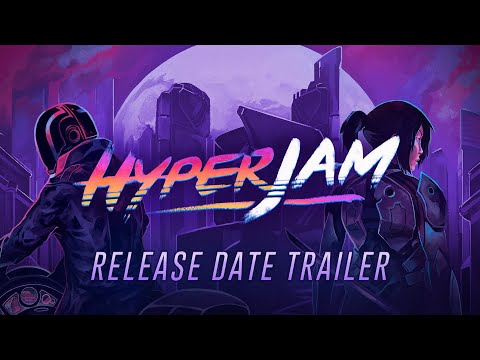 Hyper Jam | Release Date Trailer thumbnail