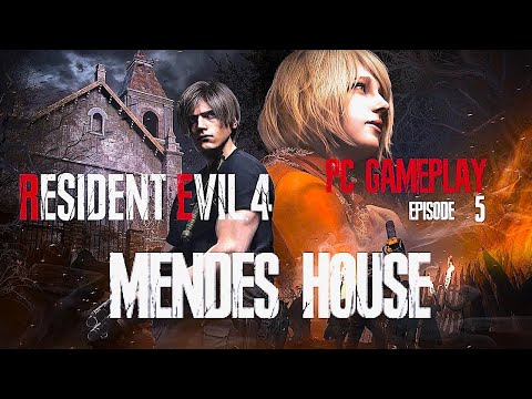 RESIDENT EVIL 4 Remake (PC) | Ep. 5: Mendes House [Chapter II, Part 2] | Relaxed Slow Gameplay