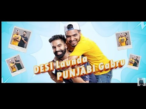 Desi Launda V/s Panjabi Gabru - Amit Bhadana & Parmish Verma