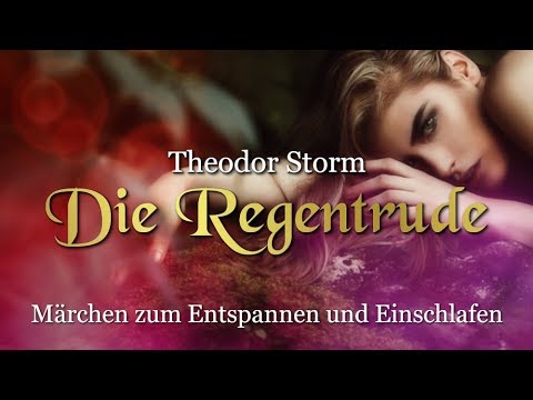 Die Regentrude – Märchen von Theodor Storm für Kinder und Erwachsene