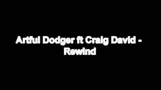 Artful Dodger ft Craig David - Rewind HD*