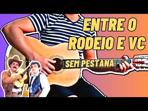 Entre O Rodeio E Você - Ronaldo Viola e João…