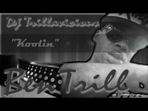DJ TRILLAVICIOUS PRESENTS BEN TRILL-