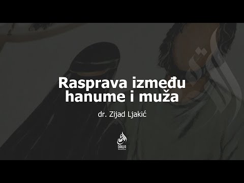 RASPRAVA IZMEĐU HANUME I MUŽA - Dr. Zijad Ljakić