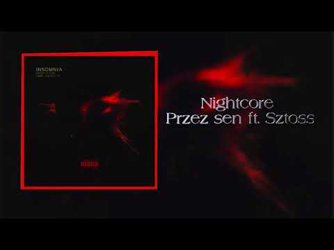 [Nightcore] PlanBe - Przez sen ft  Sztoss