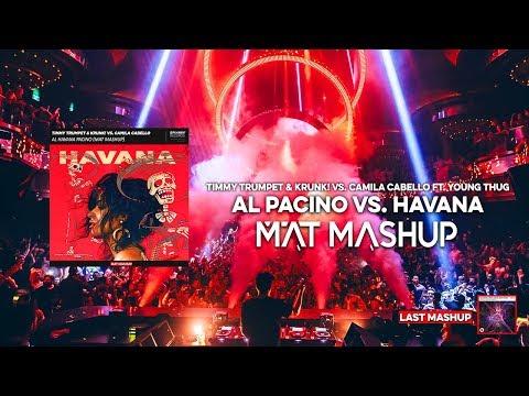 Timmy Trumpet vs. Camila Cabello - Al Havana Pacino (MAT Mashup)