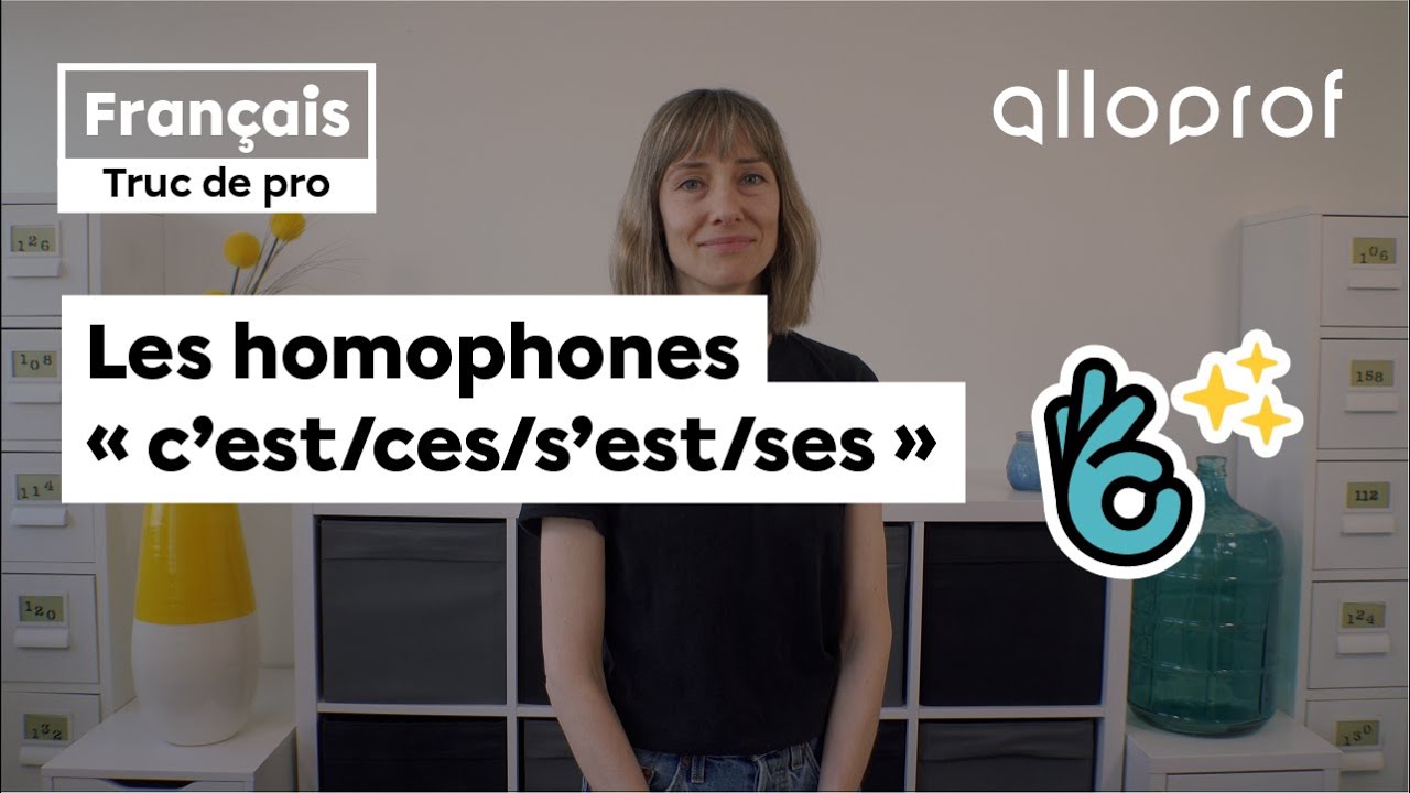Truc de pro — Les homophones « c’est/ces/s’est/ses »