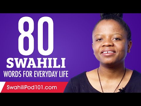80 Swahili Words for Everyday Life - Basic Vocabulary #4