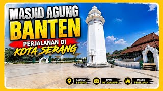 Download lagu Perjalanan Menuju Masjid Agung Banten Lama mp3