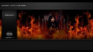 W.A.S.P. - Into The Fire [Original Song HQ-1080pᴴᴰ] + Lyrics YT-DCT