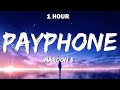 Maroon 5 Payphone Lyrics 1 Hour