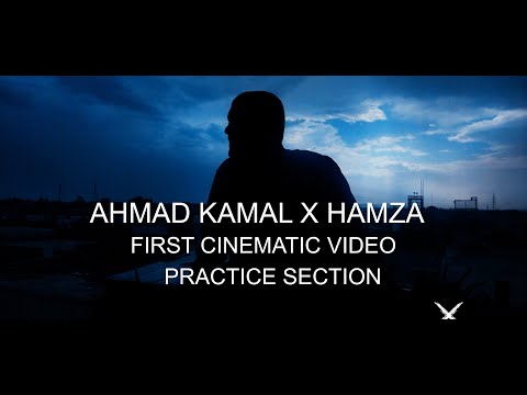 FIRST FASHION CINEMATIC VIDEO AHMAD KAMAL X HAMZA (PRACTICE SECTION)