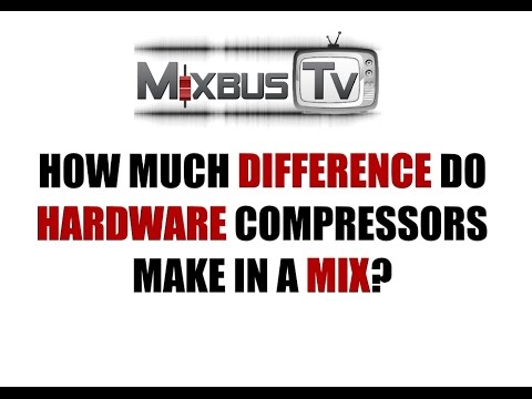 How much difference hardware compressors make in a mix?