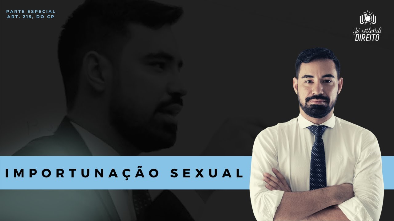 Importunação Sexual - Art. 215-A, do CP