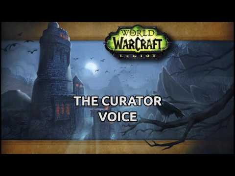 The Curator - Voice Over Return to Karazhan