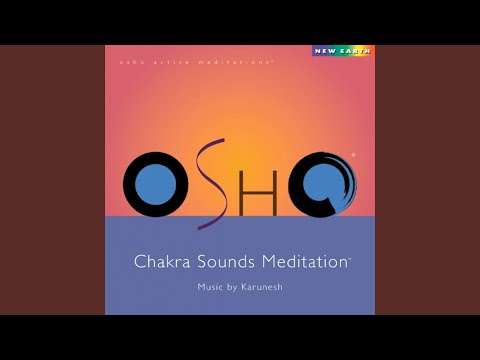 download lagu mp3 mp4 Chakra Sounds Meditation Osho, download lagu Chakra Sounds Meditation Osho gratis, unduh video klip Chakra Sounds Meditation Osho