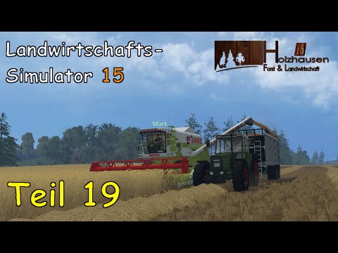 Let's Play Together Landwirtschafts Simulator 15 Teil 19 Dreschen, Säen [Holzhausen]