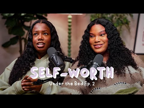 “He Chose Her Over Me” - Self Worth | Under The Bed 