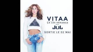 VITAA feat  JUL   Ça les dérange